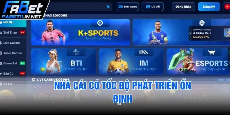 Nhà cái có tốc độ phát triển ổn định 